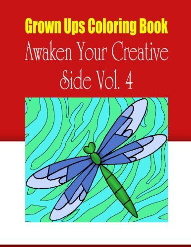 Cover for Grown Ups Coloring Book Awaken Your Creative Side Vol. 4 Mandalas