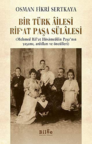 Cover for Bir Türk Ailesi Rif’at Pasa Sülalesi
