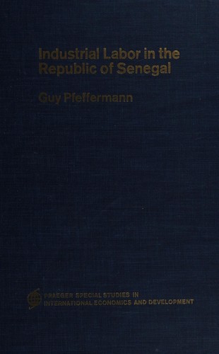 Cover for Industrial labor in the Republic of Senegal.