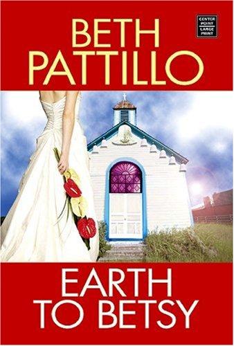 Cover for Earth to Betsy