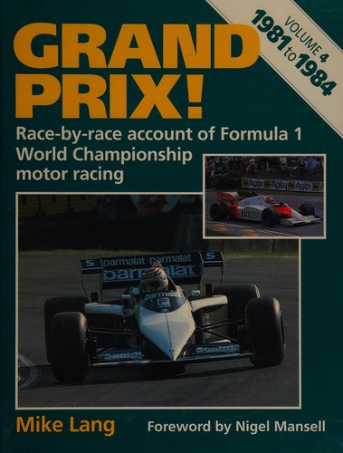 Cover for Grand Prix!; Race by Race Account of F-1 World of Championship Motor Racing: 1981-84: Race by Race Account of F-1 World of Championship Motor Racing