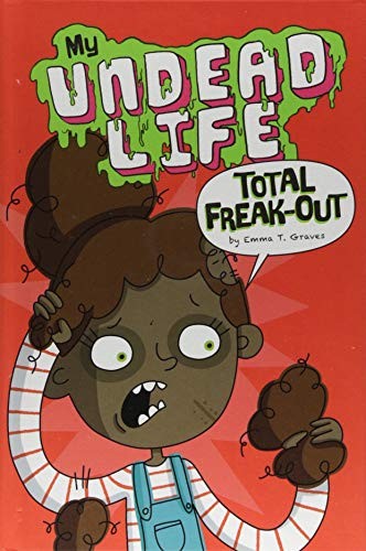 Cover for Total FREAK-Out (My Undead Life)