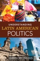 Cover for Understanding Latin American Politics