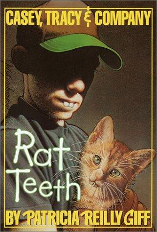 Cover for Rat Teeth (Casey, Tracey, & Company)