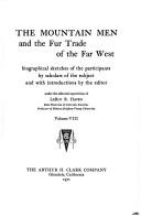 Cover for The Mountain men and the fur trade of the far West