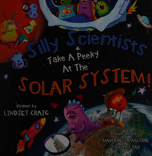 Cover for Silly scientists take a peeky at the solar system
