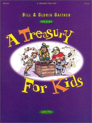 Cover for Bill and Gloria Gaither - A Treasury for Kids