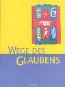 Cover for Religion Sekundarstufe I, Neufassung, Wege des Glaubens