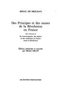 Cover for Des principes et des causes de la Révolution en France ; suivi d'extraits de Du gouvernement, des moeurs et des conditions en France avant la Révolution