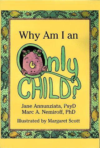 Cover for Why am I an only child?