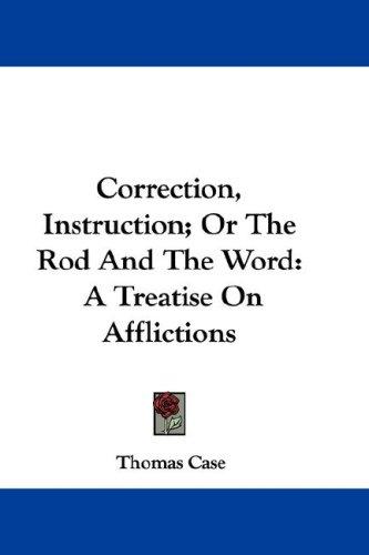 Cover for Correction, Instruction; Or The Rod And The Word