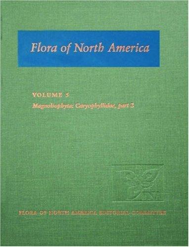 Cover for Flora of North America: North of Mexico Volume 5: Magnoliophyta: Caryophyllidae, part 2 (Flora of North America: North of Mexico)