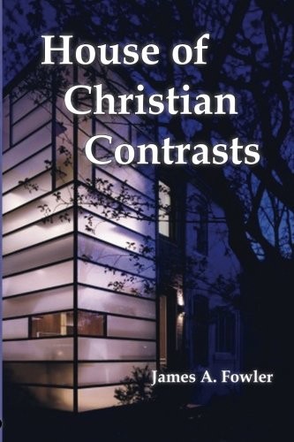 Cover for The House of Christian Contrasts
