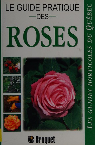 Cover for Le guide pratique des roses