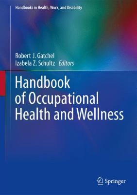 Cover for Handbook Of Occupational Health And Wellness