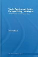 Cover for TRADE, EMPIRE AND BRITISH FOREIGN POLICY, 1689-1815: THE POLITICS OF A COMMERCIAL STATE.