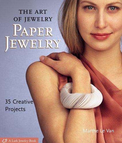 Cover for The Art of Jewelry: Paper Jewelry