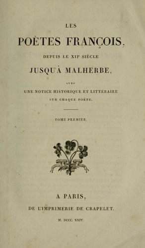 Cover for Les Poètes françois, depuis le XIIe siècle jusqu'à Malherbe