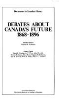 Cover for Debates about Canada's future, 1868-1896