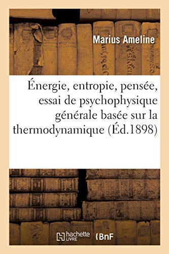 Cover for Énergie, entropie, pensée. Essai de psychophysique générale basée sur la thermodynamique