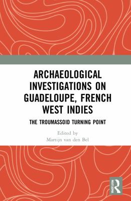 Cover for Archaeological Investigations on Guadeloupe French West Indies