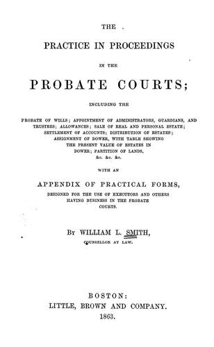 Cover for The practice in proceedings in the Probate courts