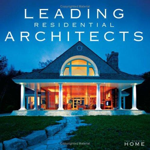 Cover for Leading Residential Architects (Perfect Home, The)