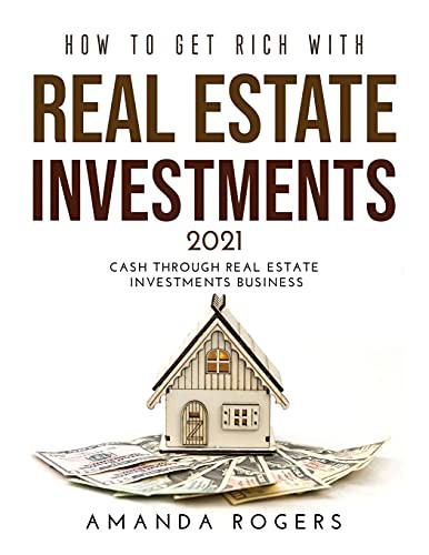 Cover for How to Get Rich with Real Estate Investments 2021