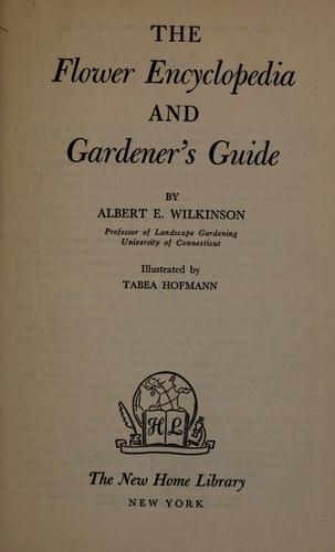 Cover for The flower encyclopedia and gardener's guide
