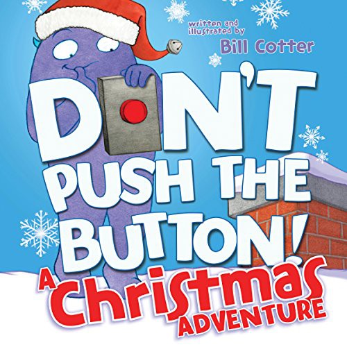 Cover for Don't Push the Button! A Christmas Adventure