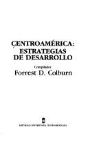 Cover for Centroamérica, estrategias de desarrollo
