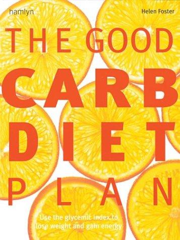 Cover for The Good Carb Diet Plan