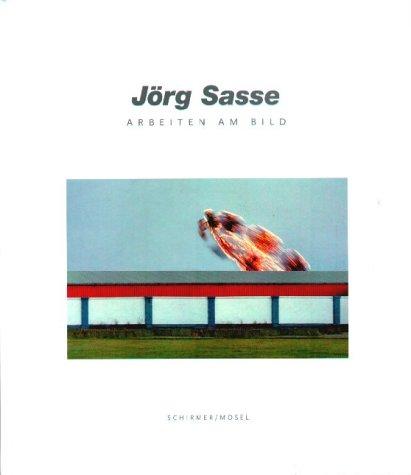 Cover for Jorg Sasse - Arbeiten Am Bild