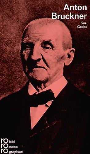 Cover for Anton Bruckner in Selbstzeugnissen und Bilddokumenten