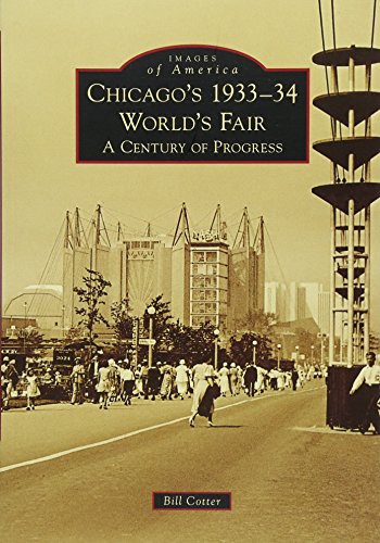 Cover for Chicago's 1933-34 World's Fair A Century of Progress