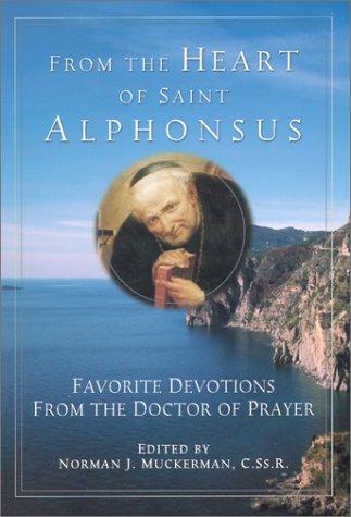 Cover for From the heart of Saint Alphonsus