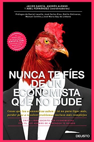 Cover for Nunca te fíes de un economista que no dude