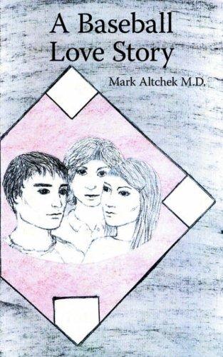 Cover for A Baseball Love Story