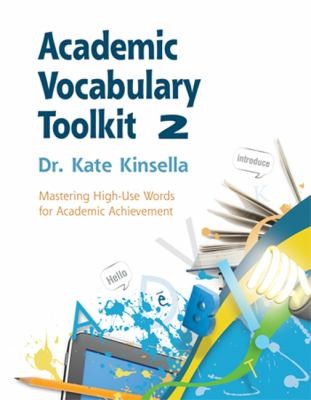 Cover for Academic Vocabulary Toolkit Mastering Highuse Words For Academic Achievement