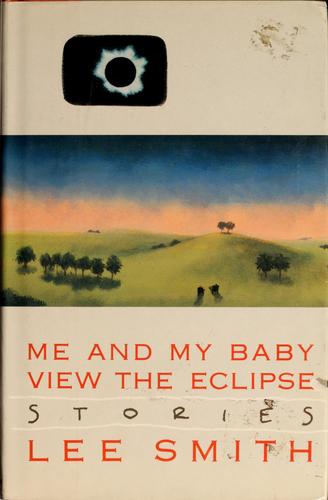Cover for Me and my baby view the eclipse