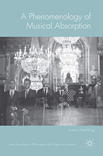 Cover for A Phenomenology of Musical Absorption