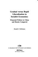 Cover for Gradualversus rapid liberalization in socialist economies