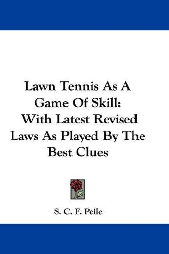 Cover for Lawn Tennis As A Game Of Skill