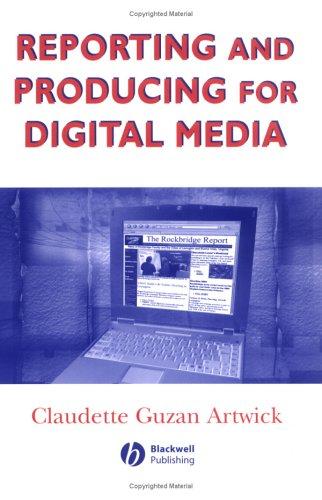 Cover for Reporting and producing for digital media