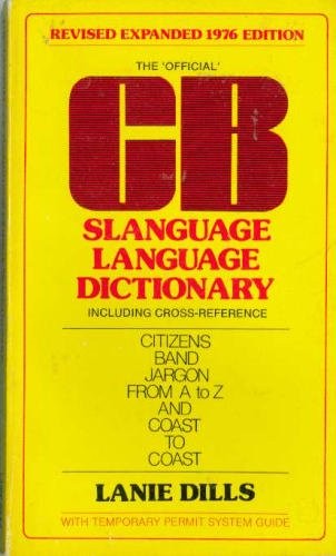 Cover for The Official CB Slanguage Language Dictionary