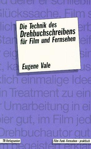 Cover for Die Technik des Drehbuchschreibens für Film und Fernsehen.