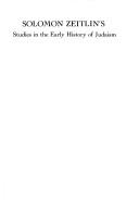Cover for Solomon Zeitlin's Studies in the early history of Judaism.
