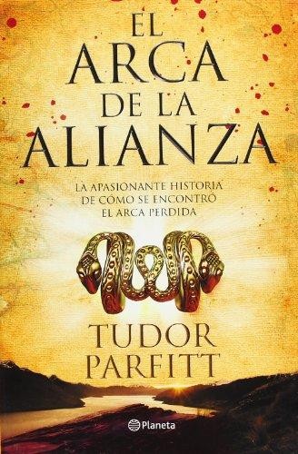 Cover for El arca de la alianza : la apasionante historia de cómo se encontró el arca perdida
