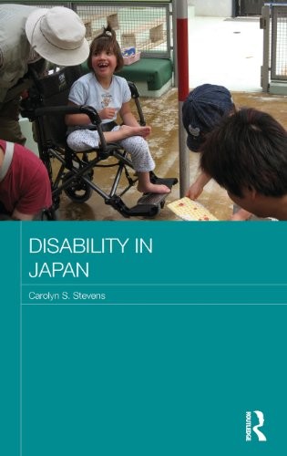 Cover for Disability in Japan (Japan Anthropology Workshop Series)