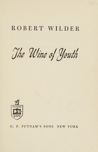 Cover for The wine of youth.